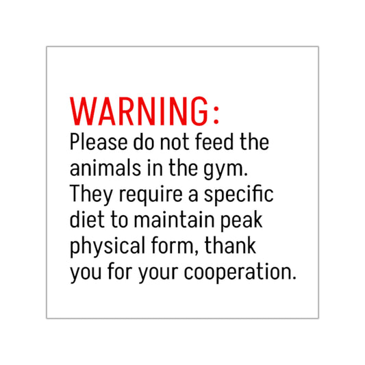 Don't Feed the Animals!
